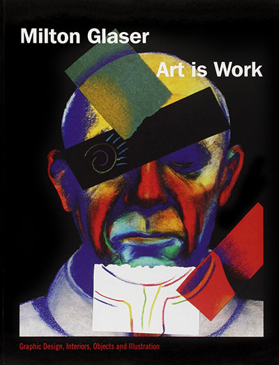 Art Is Work by Milton Glaser